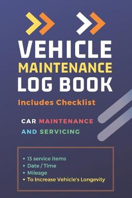 Book cover for Vehicle Maintenance Log Book