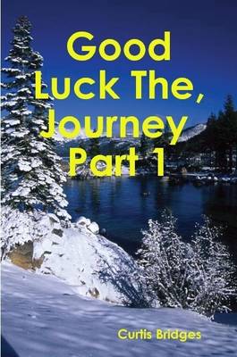 Book cover for Good Luck the Journey