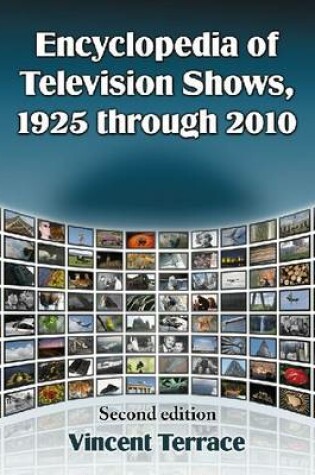 Cover of Encyclopedia of Television Shows, 1925 through 2010