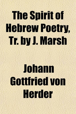 Book cover for The Spirit of Hebrew Poetry, Tr. by J. Marsh