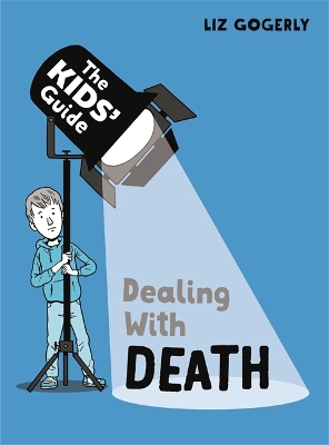 Cover of The Kids' Guide: Dealing with Death