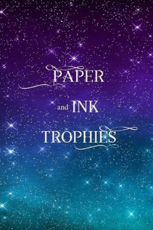 Cover of Paper and Ink Trophies