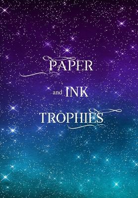 Cover of Paper and Ink Trophies