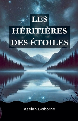 Book cover for Les Héritières des Étoiles