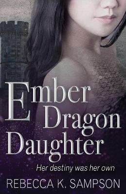 Cover of Ember Dragon Daughter