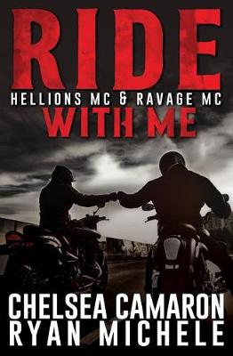 Book cover for Ride with Me (A Hellions MC & Ravage MC Duel)