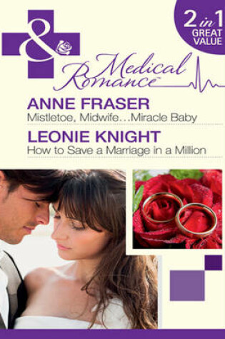 Cover of Mistletoe, Midwife...Miracle Baby / How To Save A Marriage In A Million