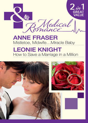 Book cover for Mistletoe, Midwife...Miracle Baby / How To Save A Marriage In A Million