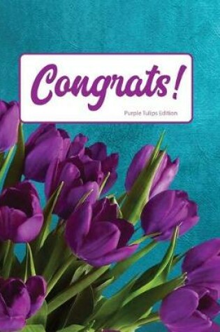 Cover of Congrats Purple Tulip Edition