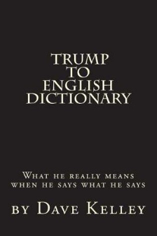 Cover of Trump to English Dictionary