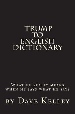 Book cover for Trump to English Dictionary