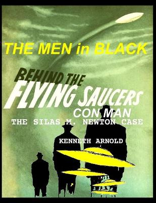 Book cover for THE MEN In BLACK BEHIND THE FLYING SAUCERS CON MAN