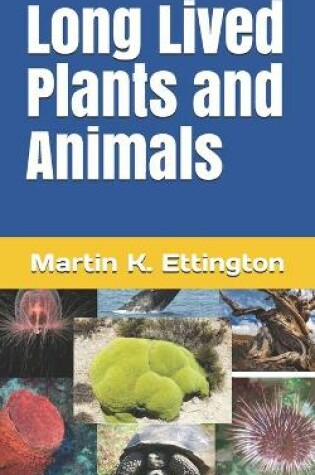 Cover of Long Lived Plants and Animals