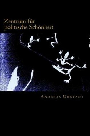 Cover of Zentrum Fur Politische Schonheit