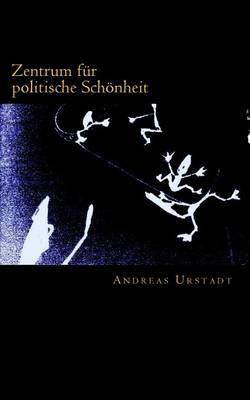 Book cover for Zentrum Fur Politische Schonheit