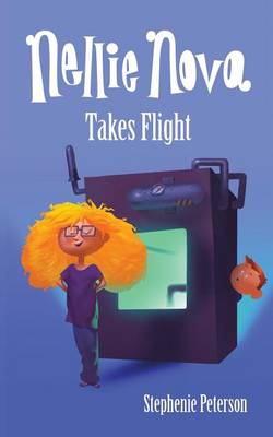 Book cover for Nellie Nova Takes Flight