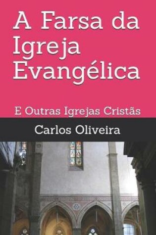 Cover of A Farsa da Igreja Evangelica