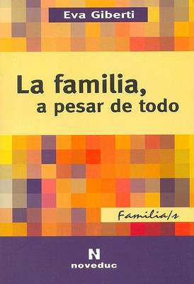 Book cover for La Familia, a Pesar de Todo