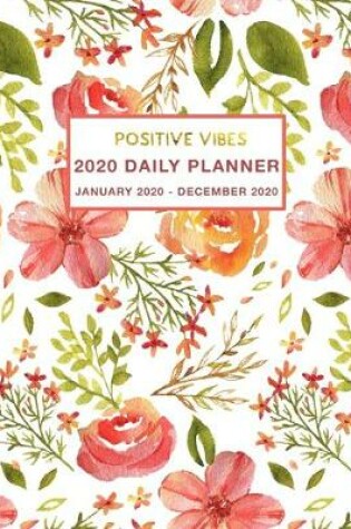 Cover of 2020 Daily Planner Positive Vibes