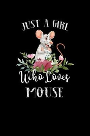 Cover of Just a Girl Who Loves Mouse