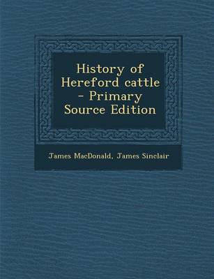 Book cover for History of Hereford Cattle - Primary Source Edition