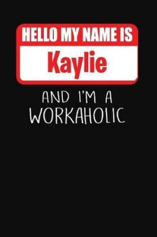 Cover of Hello My Name Is Kaylie