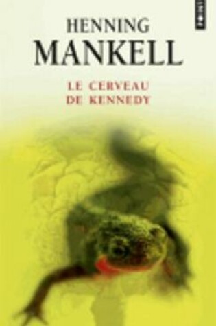 Cover of Le cerveau de Kennedy