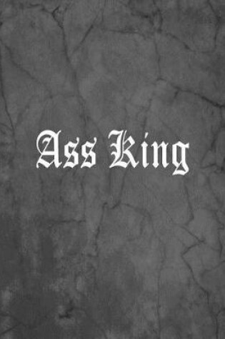 Cover of Ass King