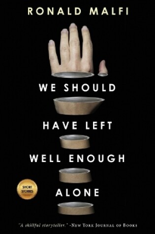 Cover of We Should Have Left Well Enough Alone