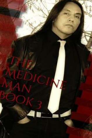 Cover of The Medicine Man, Book 3
