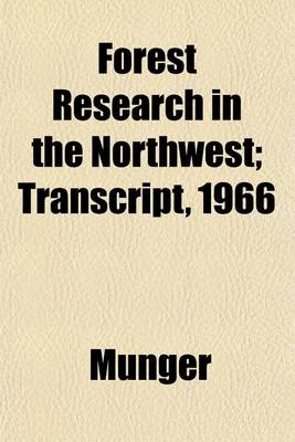 Book cover for Forest Research in the Northwest; Transcript, 1966