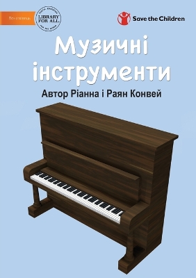 Book cover for &#1052;&#1091;&#1079;&#1080;&#1095;&#1085;&#1110; &#1110;&#1085;&#1089;&#1090;&#1088;&#1091;&#1084;&#1077;&#1085;&#1090;&#1080; - Musical Instruments