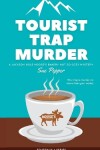 Book cover for Tourist Trap Murder