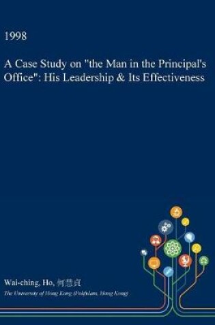 Cover of A Case Study on the Man in the Principal's Office