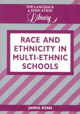 Book cover for Race and Ethnicity in Multiethnic Schools