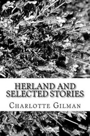Cover of Herland and Selected Stories
