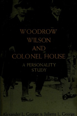 Cover of Woodrow Wilson and Colonel House