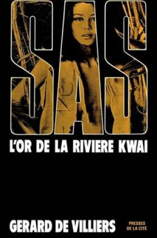 Cover of SAS 10 L'Or de la Riviere Kwai