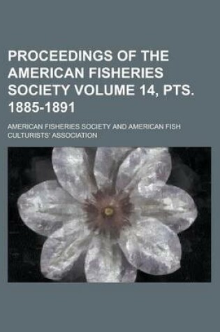 Cover of Proceedings of the American Fisheries Society Volume 14, Pts. 1885-1891