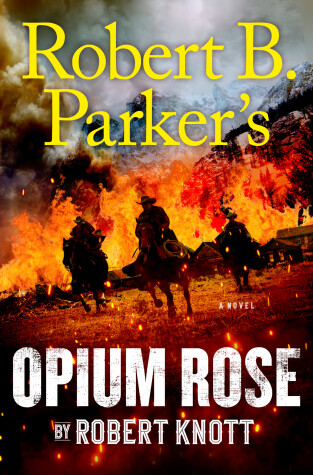 Book cover for Robert B. Parker's Opium Rose