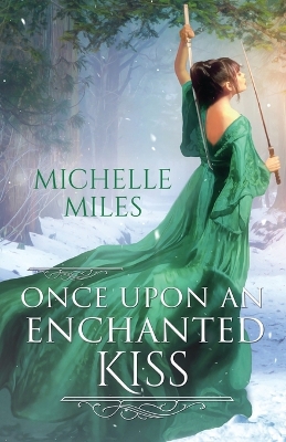 Book cover for Once Upon an Enchanted Kiss