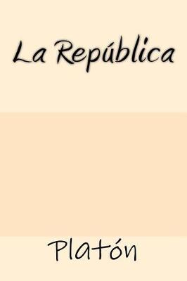 Book cover for La Republica (Spanish Edition)