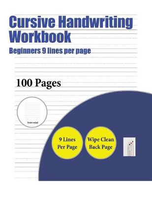 Book cover for Cursive Handwriting Workbook (Beginners 9 lines per page)