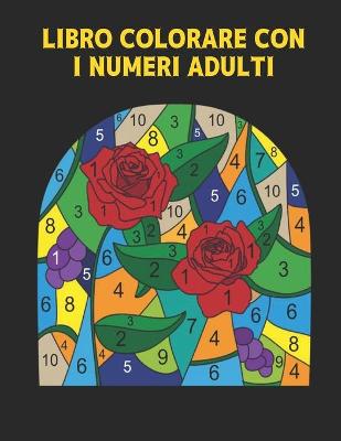 Book cover for Libro Colorare Adulti con i Numeri