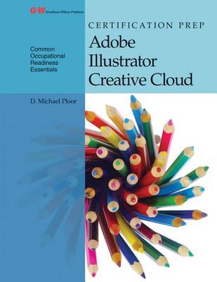 Book cover for Certification Prep Adobe Illustrator Creative Cloud