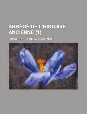 Book cover for Abrege de L'Histoire Ancienne (1 )