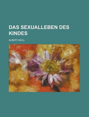 Book cover for Das Sexualleben Des Kindes