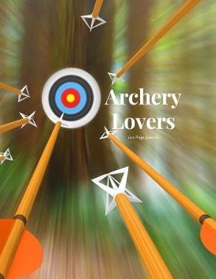 Book cover for Archery Lovers 100 page Journal