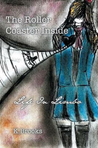 Cover of The Roller Coaster Inside