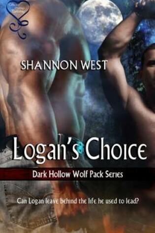 Cover of Logan's Choice (Dark Hollow Wolf Pack Series 3)